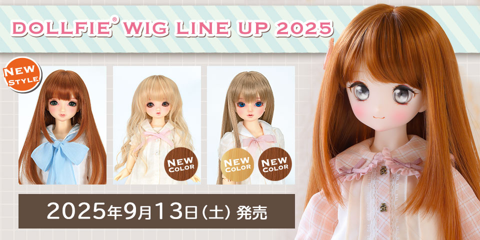 DOLLFIE WIG LINE UP 2025